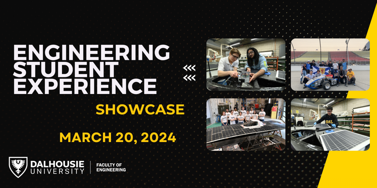 Engineering Student Experience Showcase / Event Calendar Dalhousie