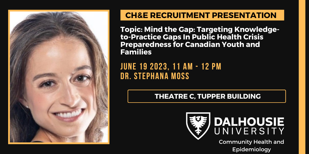 CH&E Academic Presentation Dr. Stephana Moss / Event Calendar Dalhousie University