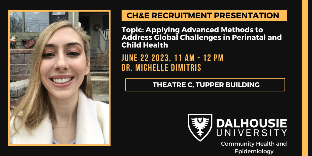 CH&E Academic Presentation Dr. Michelle Dimitris / Event Calendar Dalhousie University