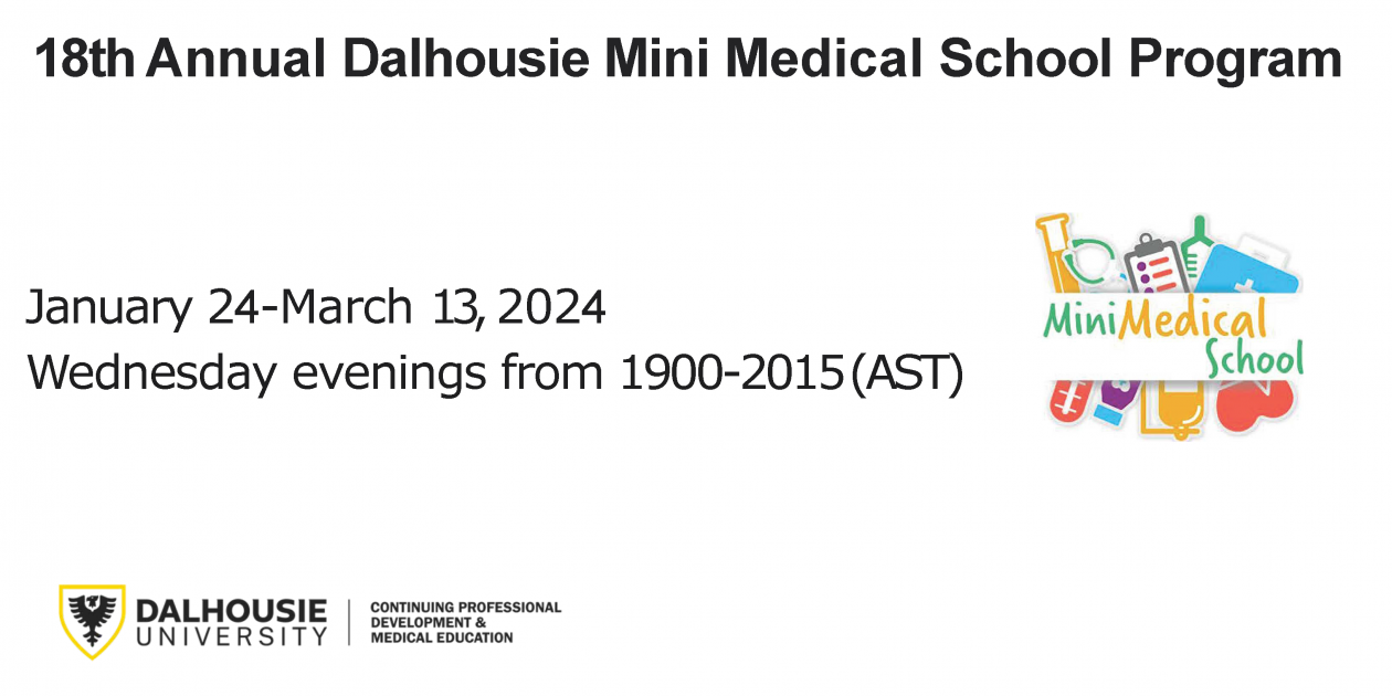 18th Dalhousie Mini Medical School Program / Event Calendar Dalhousie University